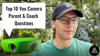 Top 10 Veo Camera Parent & Coach Questions