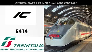 Viaggio con l'INTERCITY (E414) 674 da GENOVA PIAZZA PRINCIPE a MILANO CENTRALE!