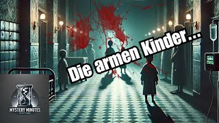 Das Kinderkrankenhaus, das nie hätte existieren dürfen|creepypasta german