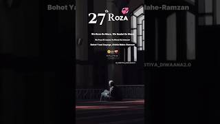 Ramzan ka 27th roza mubarak | Ramzan ka 27th Sehri mubarak 2024 | Islamic video | #ramadan #ramzan