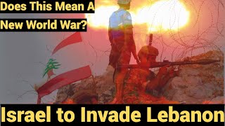 Live #808 - Israel to Invade Lebanon - Does This Mean A New World War?