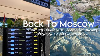 Terbang naik Uzbekistan Airways dari Jakarta ke Moscow✈️ | Transit di uzbekistan|Kuliah di Rusia