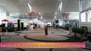 Kondisi terkini bandara kualanamu sepi penumpang H+4 LEBARAN