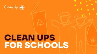 How-To Video Series - Clean Ups for Schools