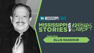 Mississippi Stories: Ellis Nassour