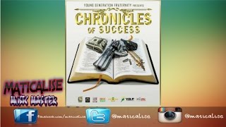 Chronicles Of Success Riddim Mix {YGF Records} @Maticalise