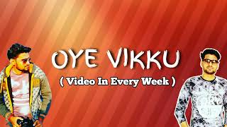 OYE VIKKU VLOGS Live Stream