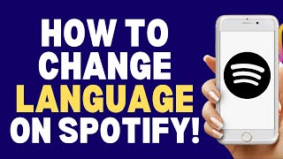 How To Change Language On Spotify 2024 | How To Always Tutorials