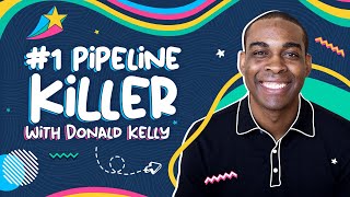 The #1 Sales Pipeline Killer & How To Fix It ASAP! | Donald Kelly