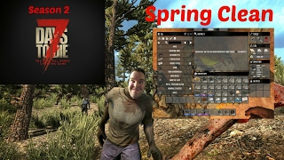 7 Days to Die - Day 65 - Spring Clean