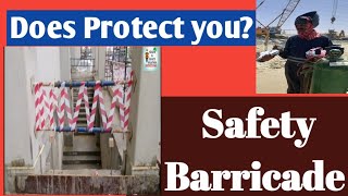 Safety Barricade| Safety barriers kyon jaroore Hai| construction work Hazards| Safety officer work