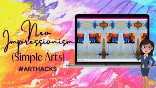 NEO IMPRESSIONISM │ART APPRECIATION │T-SHIRT PAINTING