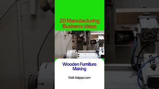 Manufacturing Business Ideas: Wooden Furniture Making#shorts