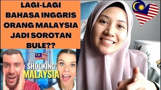 BULE EROPA LAGI2 SOROTI SKILL BAHASA INGGRIS ORANG MALAYSIA?