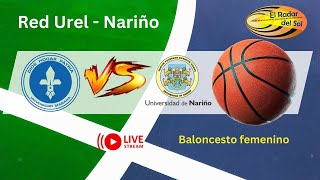 Universidad Mariana Vs Universidad de Nariño - Baloncesto Femenino