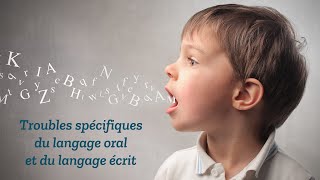 Psycholinguistique : Troubles spécifiques du langage oral et du langage écrit