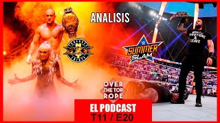 OTTR El Podcast T11E20: Analisis NXT Takeover XXX y WWE Summerslam 2020