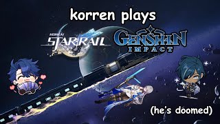 ☆ korren plays honkai star rail & genshin impact ☆