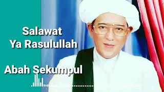 salawat ya Rasulullah || Abah Sekumpul