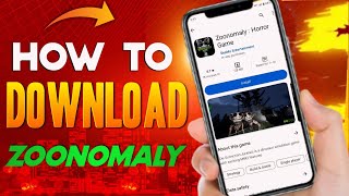 How To Download ZOONOMALY Mobile Version | Abhipati Plays