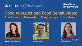 Food Allergies and Food Sensitivities: The Latest in Prevention, Diagnosis, and Treatment