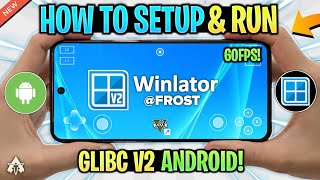 *NEW* WINLATOR FROST GLIBC V2 - SETUP/SETTINGS/GAMEPLAY! BEST WINDOWS EMULATOR ANDROID