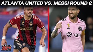 How Will Atlanta United Play vs Leo Messi, Inter Miami Their Second Time Around?