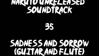 Naruto Unreleased Soundtrack - Sadness and Sorrow (Guitar and Flute only)