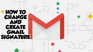 How to change and create gmail signature on your computer