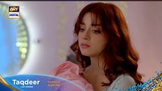 Taqdeer last episode review |Taqdeer last episode promo|arydigital |alizehshah