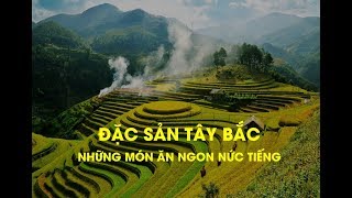 Đặc sản Tây Bắc – Những món ăn ngon nức tiếng | Pao Quán | Nhà hàng PasGo