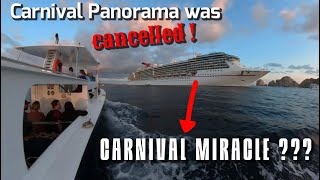 Carnival Panorama Cancelled port of Cabo San Lucas How About Carnival Miracle ? | cruise crew vlog