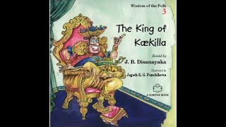 King Of Kaekilla | Folk Tales | JB Dissanayake | Sachith Academy