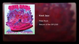 Pete Rock- Kool Jazz