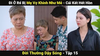 Khinh Thường Con Rể Ăn Bám - Nhận Cái Kết Đắng | Phim Ngắn 2024 | Đời Thường Dậy Sóng #15