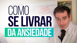 Como se livrar da ANSIEDADE