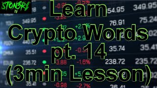 Learn Crypto Words pt.14 (3min Lesson)