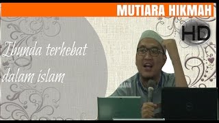 Ibunda Terhebat Dalam Islam - Ustadz Oemar Mita,Lc