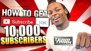 HOW TO GET 10,000 SUBSCRIBERS ON YOUTUBE FAST & EASY! - Best ways to get subscribers fast and free