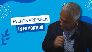 Events are back in Edmonton!