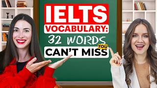 Score 9.0 on IELTS with this vocabulary: 32 words YOU MUST KNOW