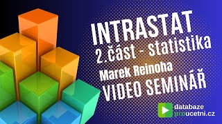 Intrastat 2. část - statistika, video školení pro účetní od AZ-DIALOG, Lektor Marek Reinoha, ukázka