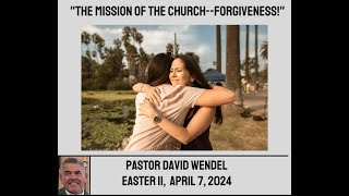 "The Mission of the Church--Forgiveness!"