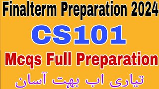 CS101 Finalterm Preparation 2024/Cs101 Final term Preparation 2024/ Cs101 Finalterm Preparation 2024