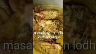 cara masak lodho ayam kampung 2 sekaligus shorts