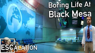 The Boring Life At Black Mesa - Pre Disaster Half-Life