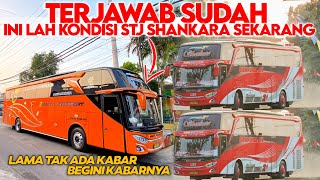 BEGINI KEADAANNYA STJ SHANKARA ❗LAMA TAK ADA KABAR SEKARANG SUDAH MENJADI MILIK PO GUMARA TRANSPORT