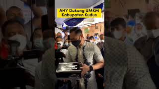 EKONOMI KERAKYATAN - AHY DUKUNG UMKM KUDUS