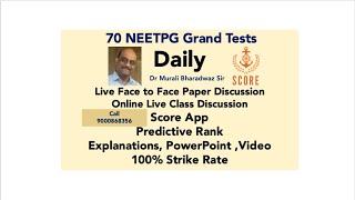 8 pm Daily NEETPG Grand test Live Discussion . 70 Full Scale GTs on Score NEETPG App