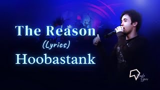 Hoobastank - The Reason (Lyrics)